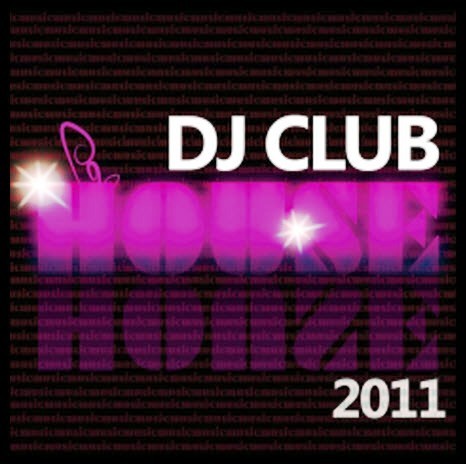 DJ Club House (2011)
